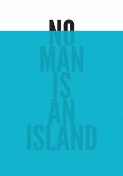 No Man Is an Island - Movie