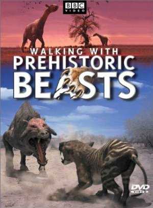 Walking with Beasts - TV Series