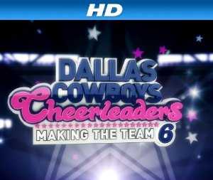 Dallas Cowboys Cheerleaders: Making The Team - vudu