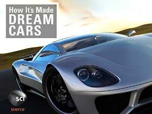How Its Made: Dream Cars - TV Series