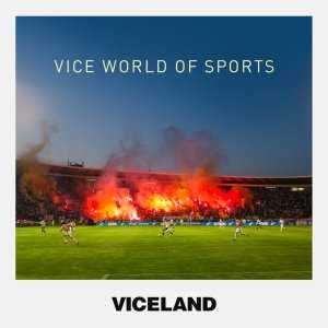 Vice World of Sports - TV Series