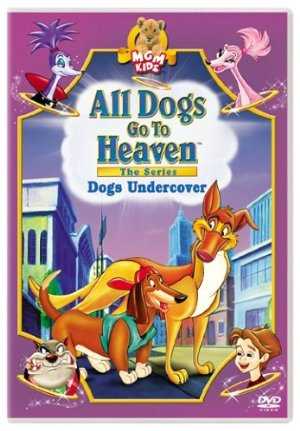 All Dogs Go to Heaven - TV Series