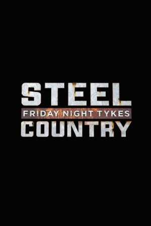Friday Night Tykes: Steel Country - TV Series