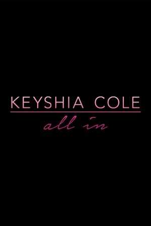 Keyshia Cole: All In - TV Series