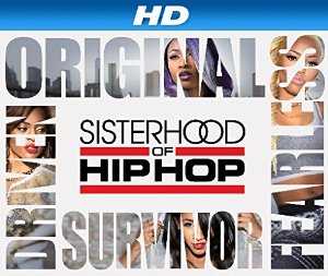 Sisterhood Of Hip Hop - TV Series