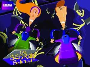 The Secret Show - TV Series