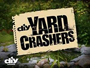 Yard Crashers - TV Series