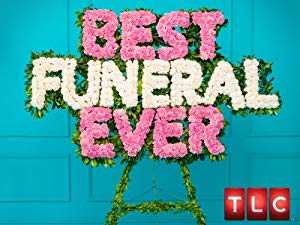 Best Funeral Ever - TV Series