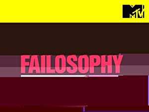 Failosophy - TV Series