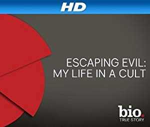 Escaping Evil: My Life in a Cult - vudu