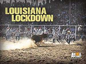 Louisiana Lockdown - TV Series