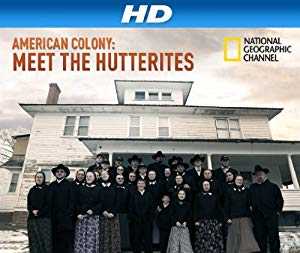 American Colony: Meet the Hutterites - TV Series
