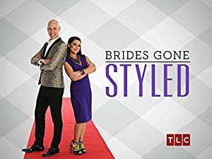 Brides Gone Styled - TV Series