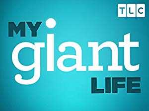 My Giant Life - TV Series