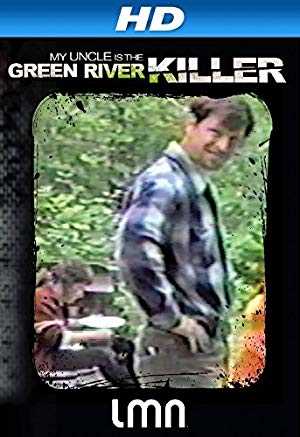 My Uncle is the Green River Killer - TV Series