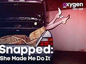 Snapped: She Made Me Do It - TV Series