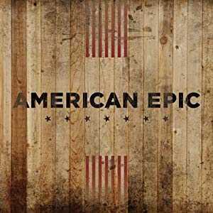 American Epic - TV Series