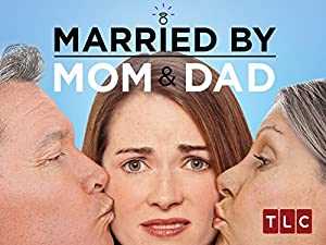 Married By Mom & Dad - TV Series