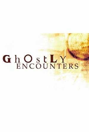 Ghostly Encounters - vudu