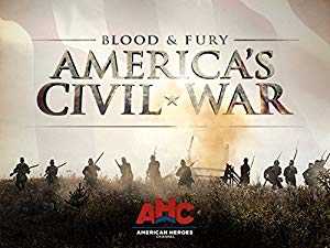 Blood and Fury Americas Civil War - TV Series