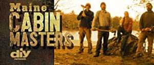 Maine Cabin Masters - TV Series