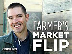 Farmers Market Flip - TV Series