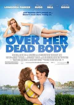 Over Her Dead Body - Movie