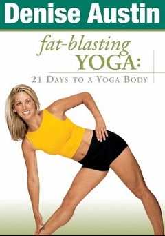 Denise Austin: Fat-Blasting Yoga: 21 Days to a Yoga Body