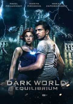 Dark World: Equilibrium - Movie