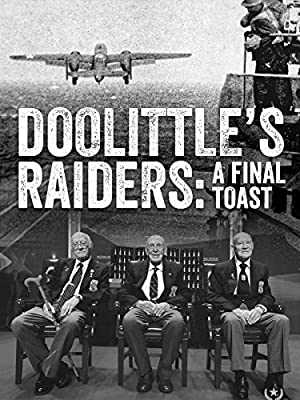Doolittles Raiders: A Final Toast - Movie
