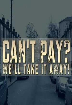 Cant Pay? Well Take It Away - TV Series