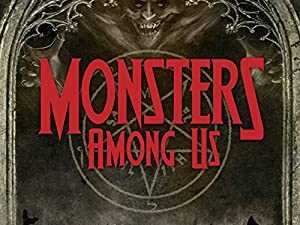 Monsters Among Us - TV Series