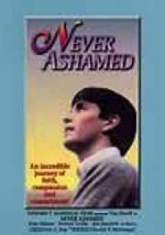 Never Ashamed - Movie