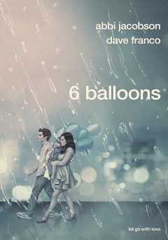 6 Balloons - Movie