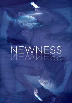 Newness - Movie