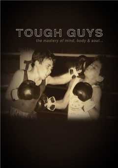 Tough Guys - showtime