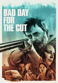 Bad Day for the Cut - Movie