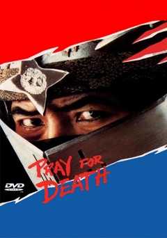 Pray for Death - Movie