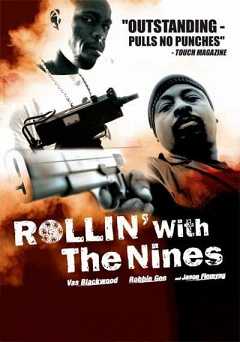 Rollin with the Nines - Movie