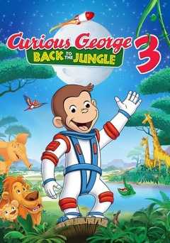 Curious George 3: Back To The Jungle - Movie