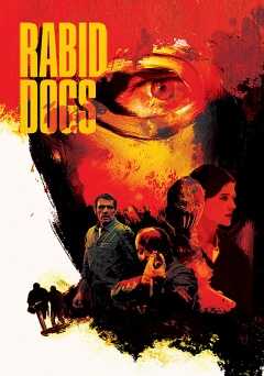Rabid Dogs - Movie