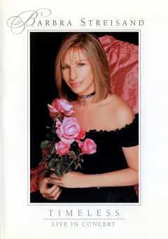 Barbra Streisand: Timeless: Live in Concert - netflix