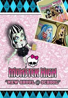 Monster High: New Ghoul At School - Movie
