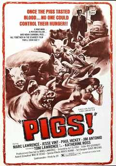 Pigs - Movie