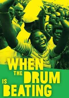 When the Drum Is Beating - Movie