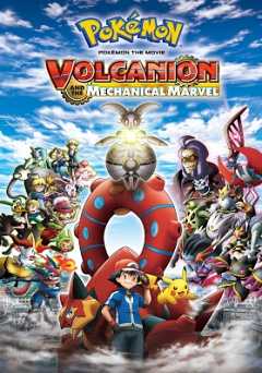 Pokémon the Movie: Volcanion and the Mechanical Marvel - Movie