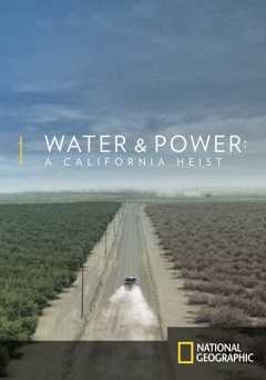 Water & Power: A California Heist - netflix