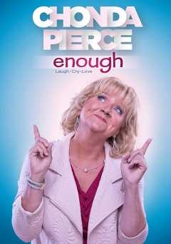 Chonda Pierce: Enough - Movie
