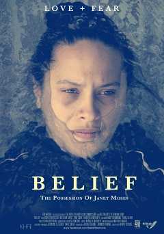 Belief: The Possession of Janet Moses - Movie