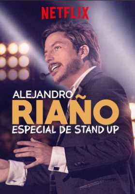 Alejandro Riaño: Especial de stand up - netflix